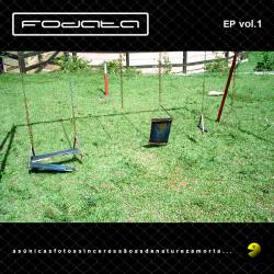 EP Vol.1 - Asunicasfotossincerassaoasdenaturezamorta